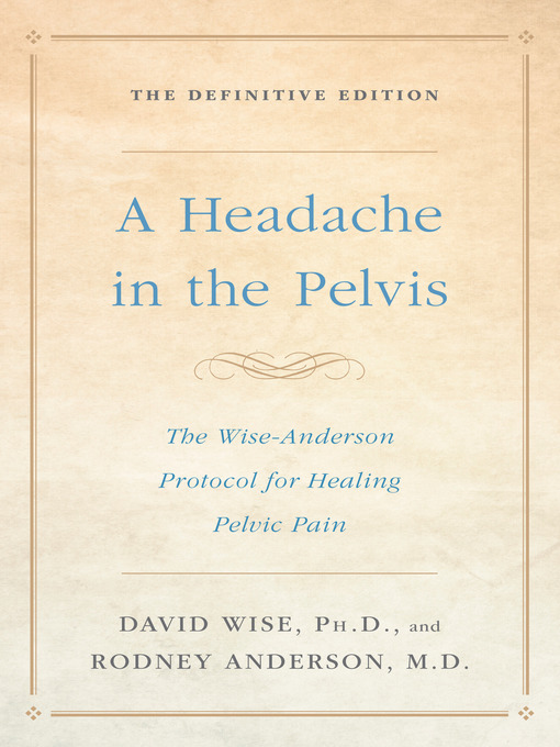 Title details for A Headache in the Pelvis by David Wise, Ph.D. - Available